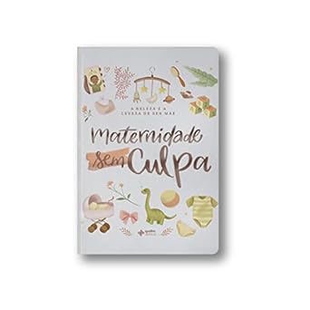 Maternidade Sem Culpa